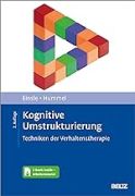 Kognitive Umstrukturierung: Techniken der Verhaltenstherapie.